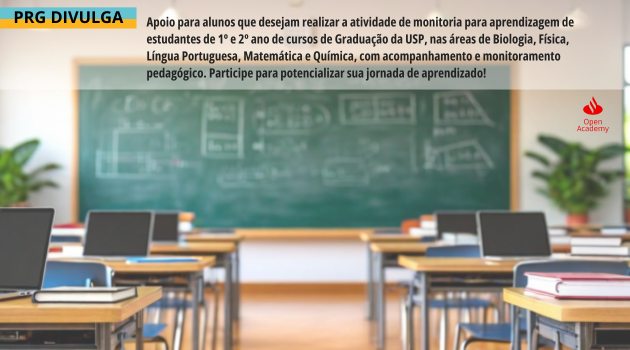 PROGRAMA DE RECUPERAÇÃO DAS APRENDIZAGENS E MONITORAMENTO (PRAM) APOIO ÀS APRENDIZAGENS EM DISCIPLINAS BÁSICAS EDITAL PRG/USP Nº 02/2026 – Inscrições: 29/07/2026 a 20/08/2026