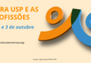 Feira USP e as Profissões será realizada em formato digital nos dias 1, 2 e 3 de outubro